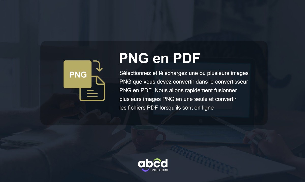 Comment convertir un PNG en PDF gratuit