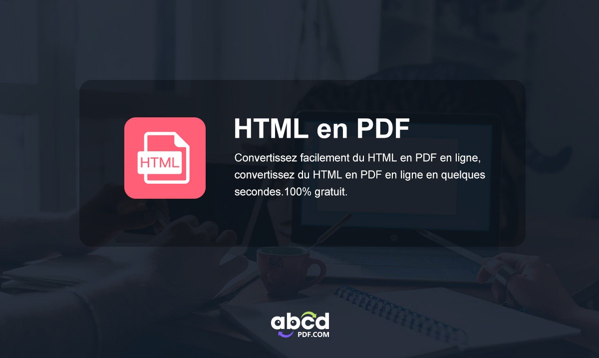 Comment convertir un HTML en PDF gratuit